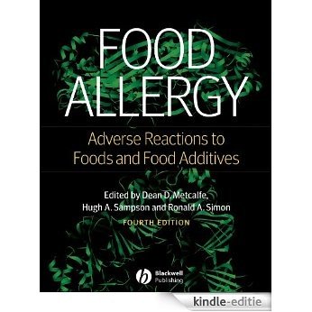 Food Allergy: Adverse Reactions to Foods and Food Additives [Kindle-editie]