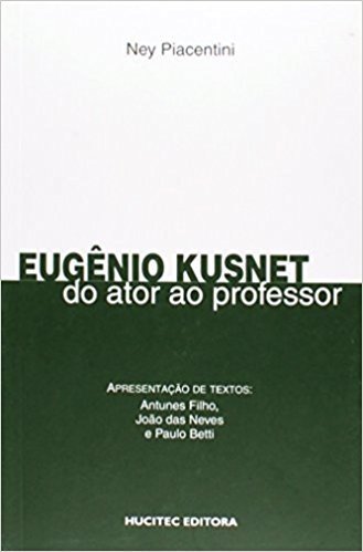 Eugênio Kusnet. Do Ator ao Professor