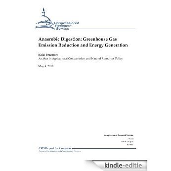 Anaerobic Digestion: Greenhouse Gas Emission Reduction and Energy Generation (English Edition) [Kindle-editie]