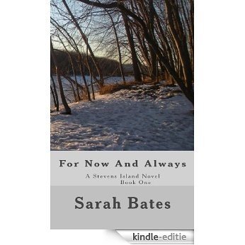 For Now and Always (Stevens Island Book 1) (English Edition) [Kindle-editie]