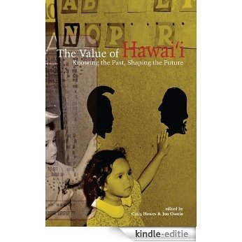 The Value of Hawai'i (Biography Monographs) [Kindle-editie]