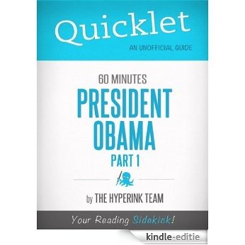 President Obama, 60 Minutes Bio, Part 1 - A Hyperink Quicklet (English Edition) [Kindle-editie]