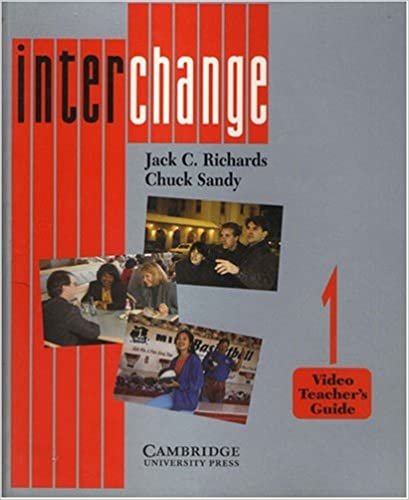 Interchange Video Level 1: English for International Communication (Teachers Guide): Video Teachers' Guide Level 1