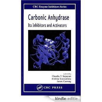 Carbonic Anhydrase: Its Inhibitors and Activators (Taylor & Francis Medicinal Chemistry Series) [Kindle-editie] beoordelingen