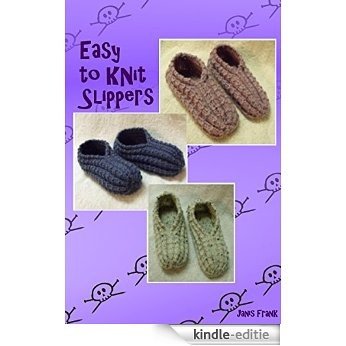 Easy to Knit Slippers (English Edition) [Kindle-editie]