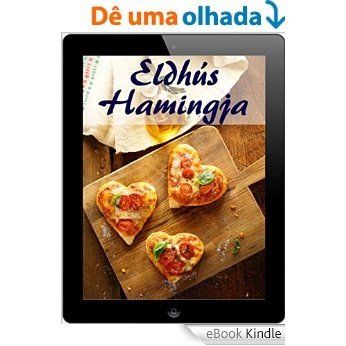 Eldhús Hamingja: 3000 besta uppskriftir frá A til Ö (Icelandic Edition) [eBook Kindle]