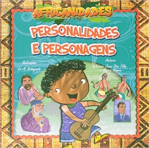 Africanidades - Personalidades E Personagens