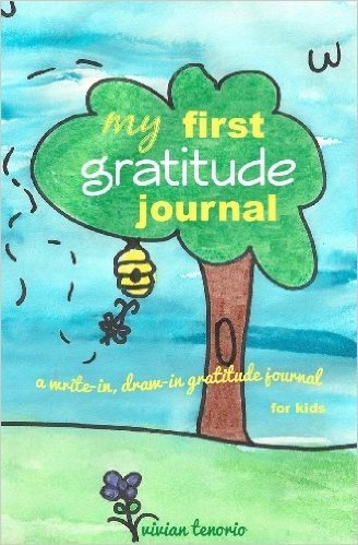 My First Gratitude Journal: A Write-In, Draw-In Gratitude Journal for Kids