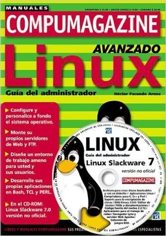 Linux Avanzado Guia del Administrador with CDROM / Linux Advanced Administrator's Guide