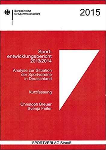 Sportentwicklungsbericht 2013/2014: Analyse zur Situation der Sportvereine in Deutschland. Kurzfassung