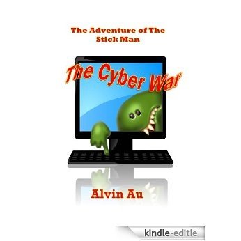 The Cyber War (The Adventure of The Stick Man) (English Edition) [Kindle-editie]