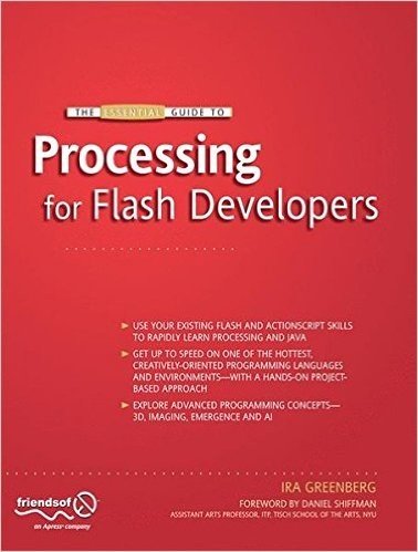 The Essential Guide to Processing for Flash Developers
