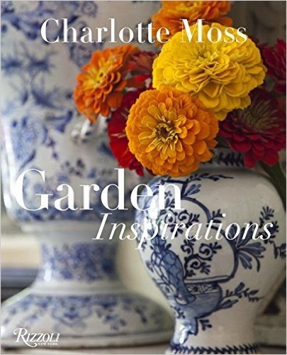 Charlotte Moss: Garden Inspirations baixar