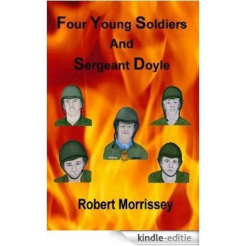 Four Young Soldiers And Sergeant Doyle (English Edition) [Kindle-editie]