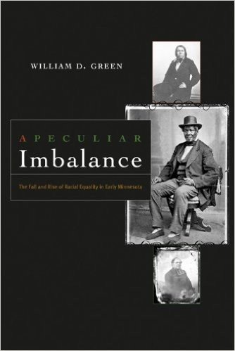 A Peculiar Imbalance: The Fall and Rise of Racial Equality in Early Minnesota