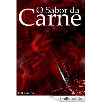 O sabor da carne: Prologo (Portuguese Edition) [Kindle-editie]