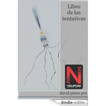 Libro de las tentativas (Spanish Edition) [Kindle-editie]