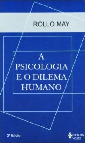 A Psicologia e o Dilema Humano