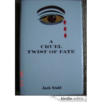 A Cruel Twist of Fate (English Edition) [Kindle-editie]