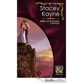 Bride of Shadow Canyon (Mills & Boon Historical) [Kindle-editie]