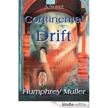 Continental Drift: A Novel (English Edition) [Kindle-editie]