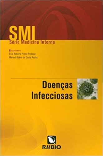 Doenças Infecciosas - Série Medicina Interna