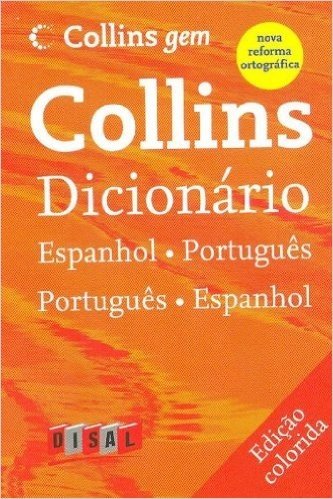 Dicionário Espanhol-Português/ Português-Espanhol - Conforme Nova Ortografia