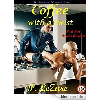 Coffee with a twist - Part 2 (Samantha Series) (English Edition) [Kindle-editie]
