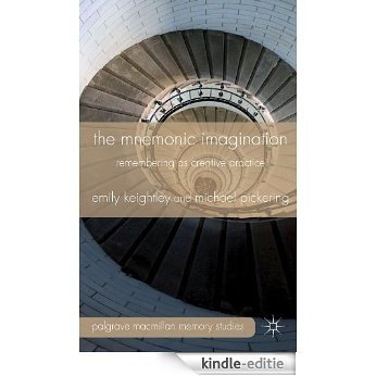 The Mnemonic Imagination (Palgrave Macmillan Memory Studies) [Kindle-editie]