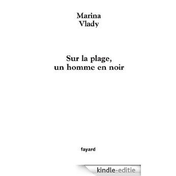 Sur la plage, un homme en noir (Littérature Française) (French Edition) [Kindle-editie]