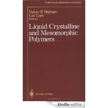 Liquid Crystalline and Mesomorphic Polymers (Partially Ordered Systems) [Kindle-editie]