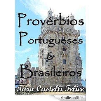Proverbes Portugais et Brésiliens (Un Monde de Proverbes t. 6) (French Edition) [Kindle-editie]