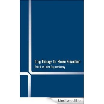Drug Therapy for Stroke Prevention [Kindle-editie]