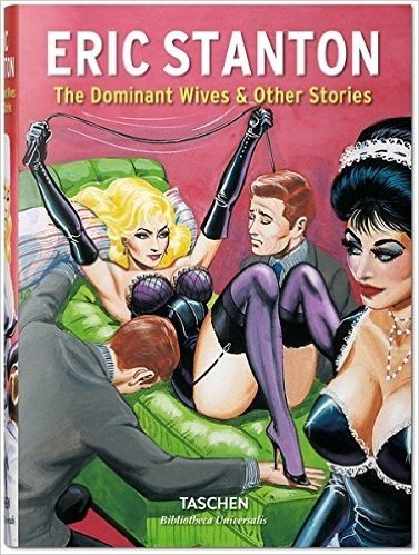 Eric Stanton. The Dominant Wives & Other Stories
