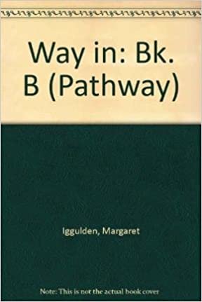Way in B Pupil's Book (Pathway): Bk. B