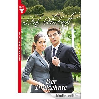 Leni Behrendt 44 - Liebesroman: Der Dreizehnte (German Edition) [Kindle-editie]