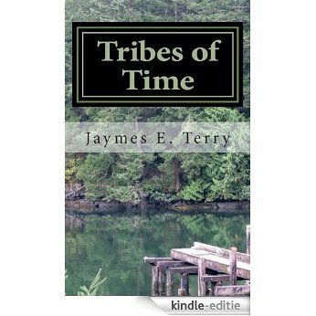 Tribes of Time (English Edition) [Kindle-editie]
