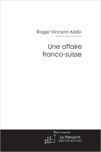 Une affaire franco-suisse (Fiction et Littérature)