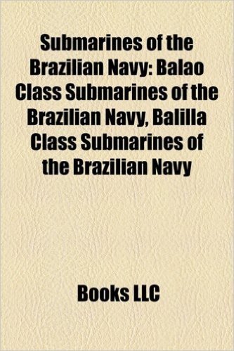 Submarines of the Brazilian Navy: Balao Class Submarines of the Brazilian Navy, Balilla Class Submarines of the Brazilian Navy