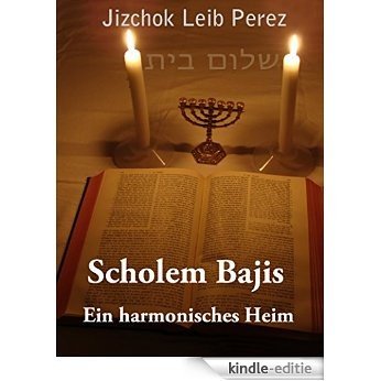 Scholem Bajis - Ein harmonisches Heim (German Edition) [Kindle-editie]