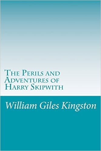The Perils and Adventures of Harry Skipwith