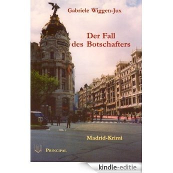 Der Fall des Botschafters. Ein Madrid-Krimi (German Edition) [Kindle-editie]