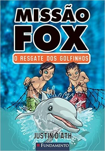 Missão Fox 3. O Resgate dos Golfinhos