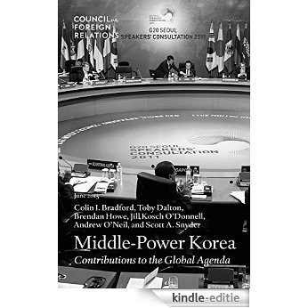 Middle-Power Korea: Contributions to the Global Agenda (English Edition) [Kindle-editie]