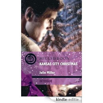 Kansas City Christmas (Mills & Boon Intrigue) (The Precinct: Brotherhood of the Badge, Book 4) [Kindle-editie]