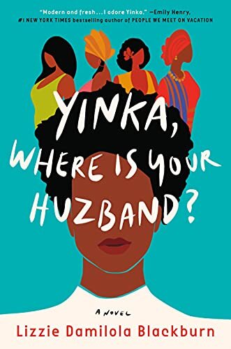Yinka, Where Is Your Huzband?: A Novel (English Edition)