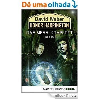 Honor Harrington: Das Mesa-Komplott: Bd. 29 [eBook Kindle]