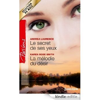 Le secret de ses yeux - La mélodie du désir (Passions t. 380) (French Edition) [Kindle-editie] beoordelingen