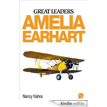 Great Leaders: Amelia Earhart (English Edition) [Kindle-editie]