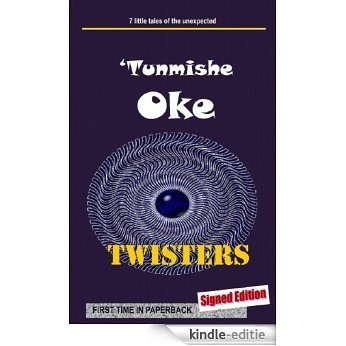 TWISTERS (Short Stories With A Twist) (English Edition) [Kindle-editie]